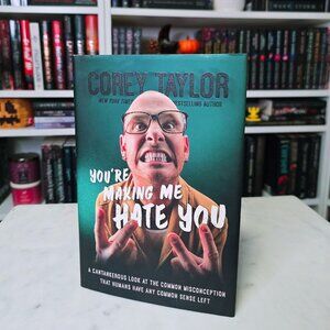 COREY TAYLOR - You're Making Me Hate You (Hardcover)